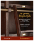 Dicionários que não existem. Tipologias lexicográficas.