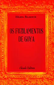 Os fuzilamentos de Goya, de Helena Belmonte