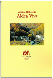 Aldea Viva, de Vicente Reboleiro