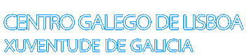 CENTRO GALEGO DE LISBOA | XUVENTUDE DE GALICIA